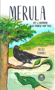 Merula et l'homme aux mains vertes