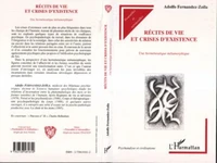 RECITS DE VIE ET CRISES D'EXISTENCE. Une herméneutique métamorphique