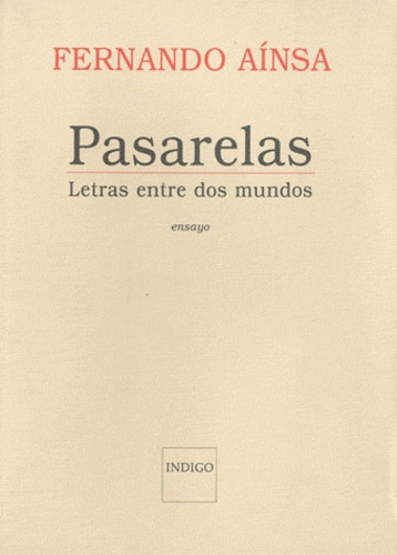 Fernando Aínsa - Pasarelas - Letras entre dos mundos.