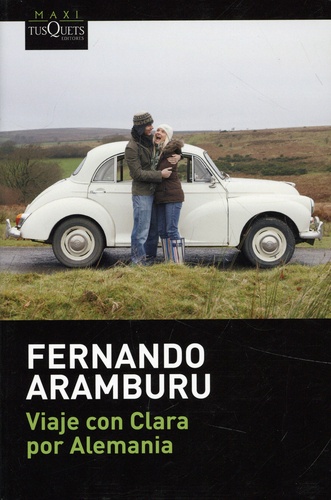 Fernando Aramburu - Viaje con Clara por alemania.