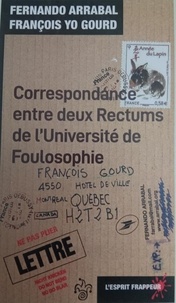 Pdf books téléchargement gratuit Correspondance entre deux Rectums de l'Université de Foulosophie in French