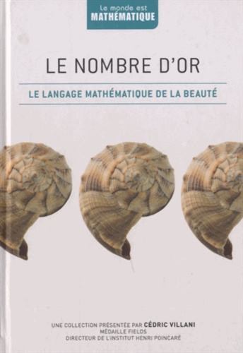 Fernando Corbalan - Le nombre d'or - Le language mathématique de la beauté.