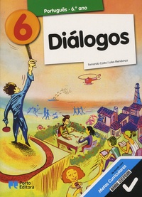 Fernando Costa et Luisa Mendonça - Dialogos 6, Português 6° anno - Pack en 3 volumes : Manual ; Guioes de leitura ; Caderno de actividades.
