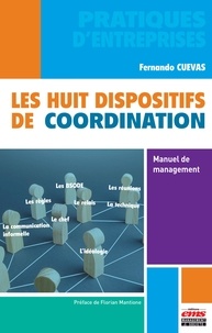 Fernando Cuevas - Les huit dispositifs de coordination - Manuel de management.
