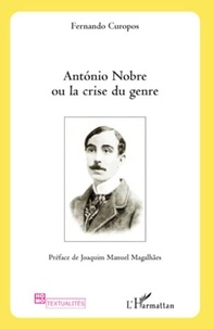 Fernando Curopos - Antonio Nobre ou la crise du genre.