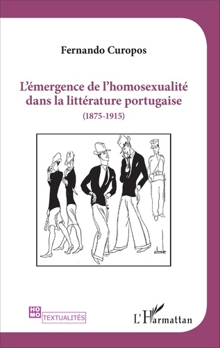 L'émergence de l'homosexualité dans la littérature portugaise (1875-1915)