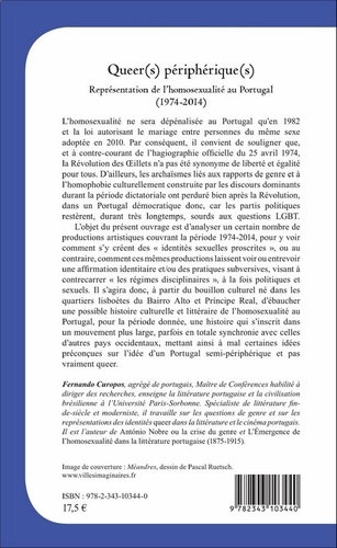 Queer(s) périphérique(s). Représentation de l'homosexualité au Portugal (1974 - 2014)