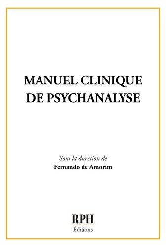 Fernando de Amorim - Manuel clinique de psychanalyse.