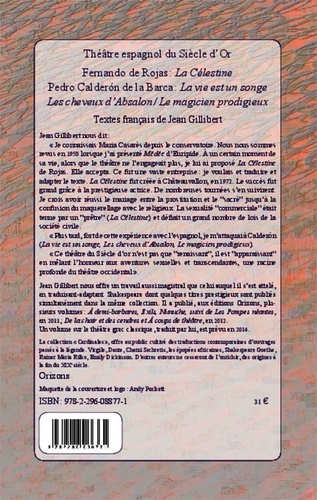 Théâtre espagnol du Siècle d'Or. La Célestine, La vie est un songe, Les cheveux d'Absalon, Le magicien prodigieux