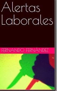 Téléchargement gratuit de livres en pdf Alertas Laborales 9798223824251 en francais par Fernando Fernandez