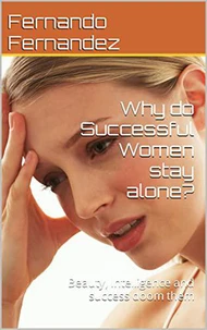Why do successful women stay alone?