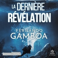 Fernando Gamboa et Julien Chettle - La DERNIÈRE RÉVÉLATION - Les aventures d'Ulysse Vidal t. 3.