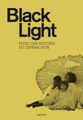 Black light : pour une histoire du cinéma noir | Ganzo, Fernando. Directeur de publication