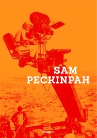 Fernando Ganzo - Sam Peckinpah.
