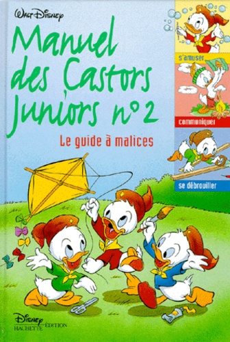 Fernando Guell et Jean-Pierre Bernier - Manuel des castors juniors Tome 2 - Le guide à malices.