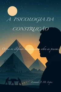A Psicologia da Construção