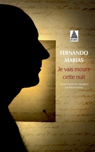 Fernando Marías - Je vais mourir cette nuit.