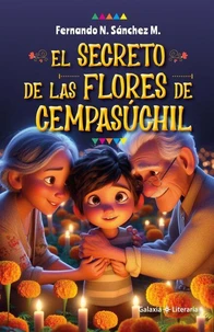 El secreto de las flores de Cempasúchil