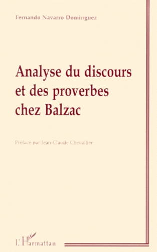 Fernando Navarro Dominguez - Analyse Du Discours Et Des Proverbes Chez Balzac.