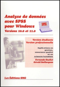 Analyse de données avec SPSS pour Windows Version 10.0 Version 11.0 Version étudiante Version professionnelle - Applications en gestion, assurance qualité et en sciences humaines.pdf