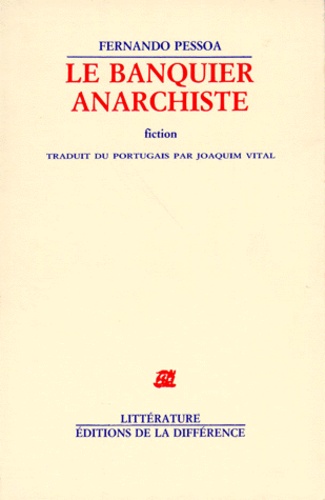 Fernando Pessoa - Le banquier anarchiste - Fiction.