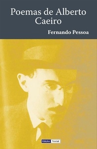 Fernando Pessoa - Poemas de Alberto Caeiro.