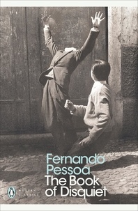 Fernando Pessoa et Richard Zenith - The Book of Disquiet.
