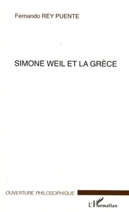 Fernando Rey Puente - Simone Weil et la Grèce.