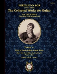 Fernando Sor - Collected Works for Guitar Vol. 11 - Easy to Intermediate Guitar Duos. 2 guitars. Jeu de parties..