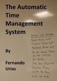  Fernando Urias - The Automatic Time Management System - A Business Series, #1.