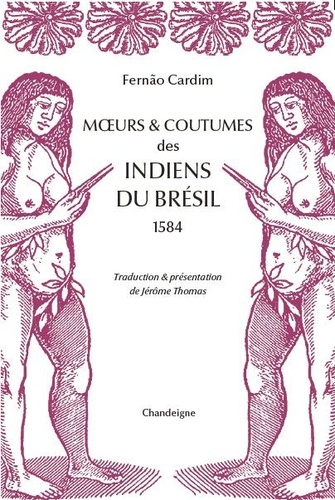 Moeurs & coutumes des indiens du Brésil. 1584