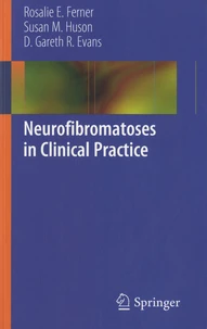Neurofibromatoses in Clinical Practice