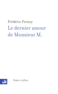 Le dernier amour de Monsieur M.