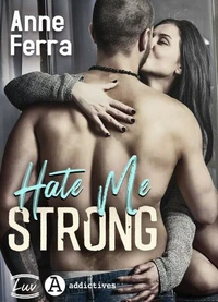 Hate Me Strong