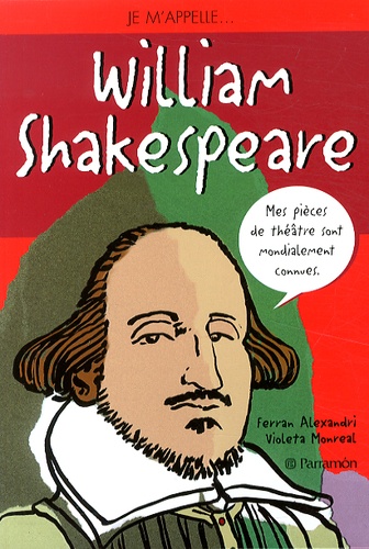 Ferran Alexandri et Violeta Monreal - Je m'appelle William Shakespeare.