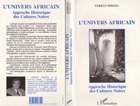 Ferran Iniesta - L'univers africain - Approche historique des cultures noires.