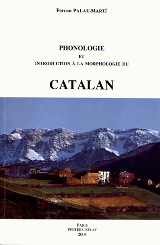 Ferran Palau-Martí - Phonologie et introduction à la morphologie du catalan.