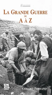 La Grande Guerre de A à Z