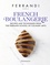 French Boulangerie. Recipes and techniques from the Ferrandi School of culinary arts