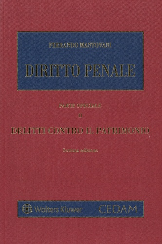 Ferrando Mantovani - Diritto penale - Parte speciale volume 2, Delitti contro il patrimonio.
