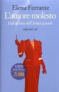 L'amore molesto