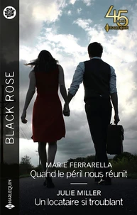 Quand le péril nous réunit ; Un locataire si troublant