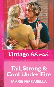 Tall, Strong &amp; Cool Under Fire