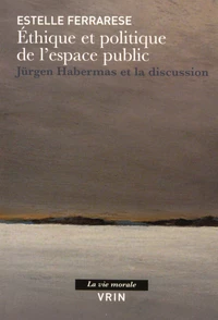 Ethique et politique de l'espace public