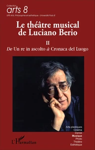 Le théâtre musical de Luciano Berio