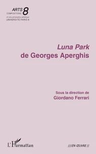 Luna Park de Georges Aperghis
