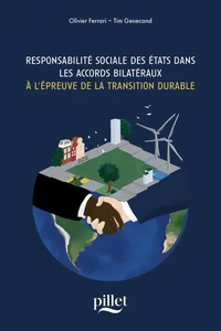 Responsabilité sociale des Etats dans les accords bilatéraux à l'épreuve de la transition durable