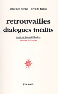 Retrouvailles, Dialogues Inedits