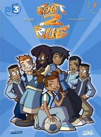 Foot 2 Rue Tome 00 : Prolongations