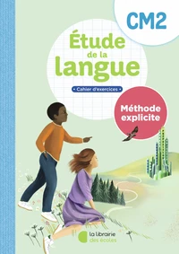 Etude de la langue CM2 Méthode explicite
